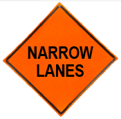  Narrow Lanes Roll up sign 