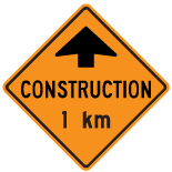 Tc-1A Construction Ahead - 1KM Sign