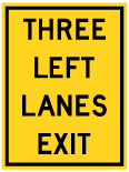 Wa-58L Three Lane Lane Exits Sign